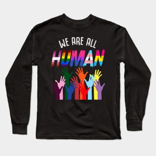 We are all Human flag LGBT gay pride month transgender Long Sleeve T-Shirt